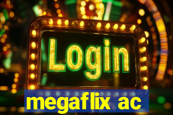 megaflix ac